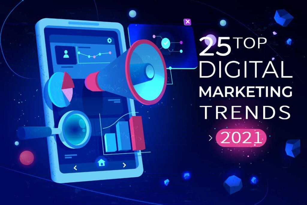 25-Top-Digital-Marketing-Trends-2021---Kolkata-digital-Marketing-Agency---Tejom-Digital